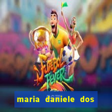 maria daniele dos santos dutra